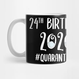 24th Birthday 2020 Quarantined Mug